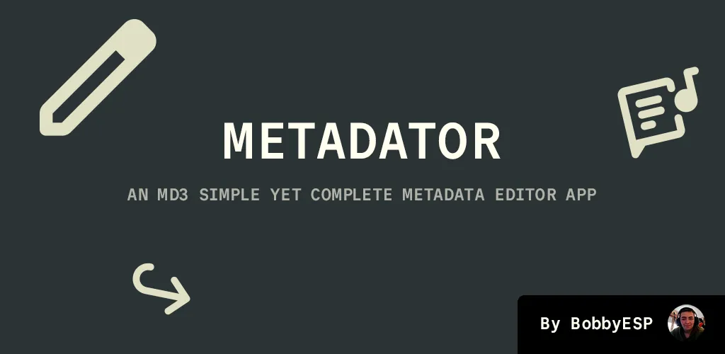 Metadator header, a Material 3 metadata editor